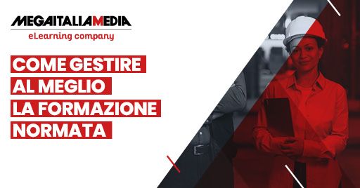 Convegni Ambiente Lavoro: come gestire la formazione normata? Convegni Ambiente Lavoro: come gestire la formazione normata?