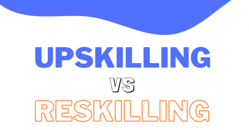 Elearning: difference between reskilling and upskilling